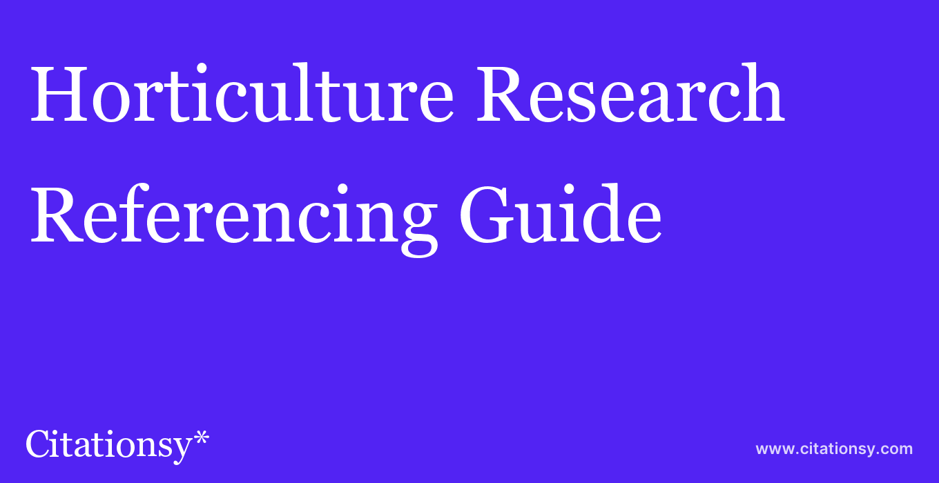 cite Horticulture Research  — Referencing Guide